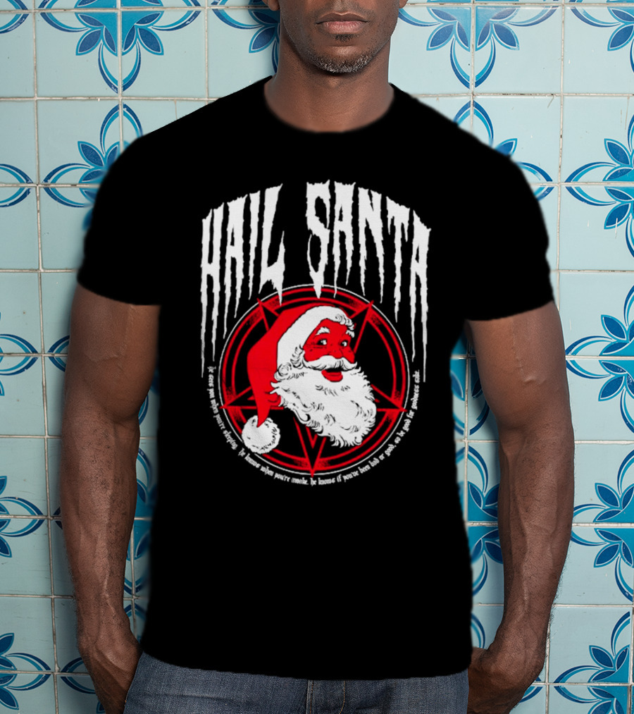 Hail Santa Evil Christmas Pentagram Santa Hat T-Shirt