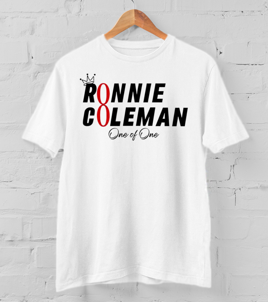 Ronnie Coleman One Of One Crown Icon 8 T-Shirt