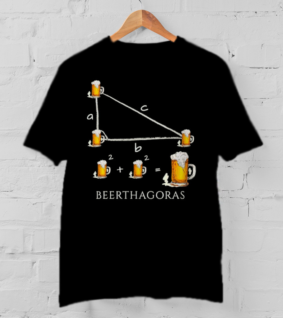 Beerthagoras Theorem Math Pythagoras Beer Mugs Equation T-Shirt