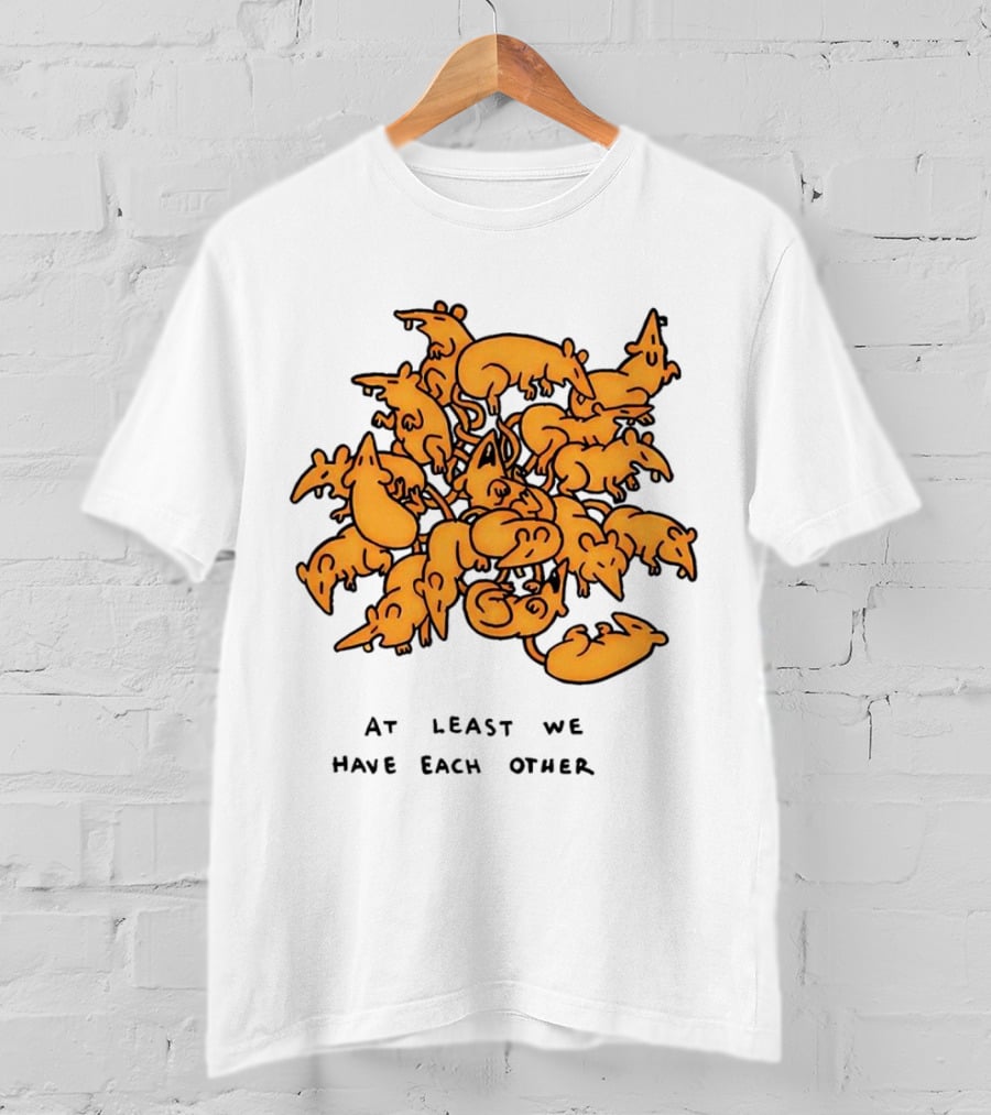 At Least We Have Each Other Ratking Group Of Cartoon Rats T-Shirt