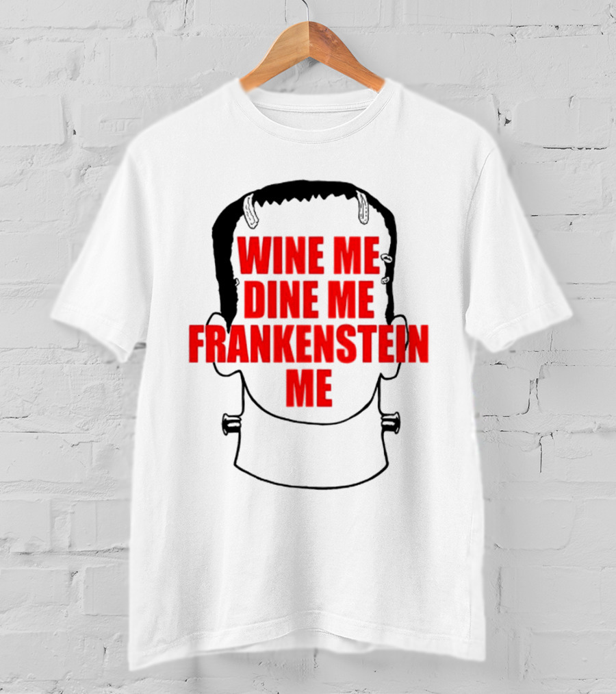 Scott Steiner Wine Me Dine Me Frankenstein Me Monster Head T-Shirt