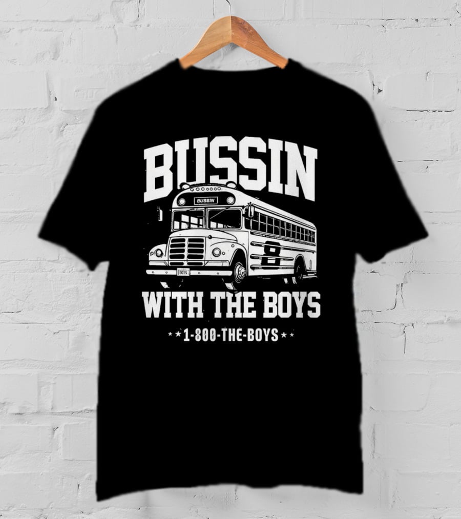 Bussin With The Boys 1-800-The-Boys Bus T-Shirt