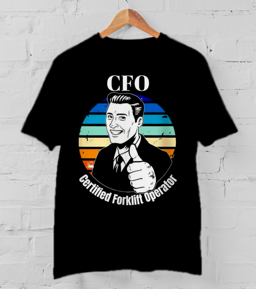 CFO Certified Forklift Operator Retro Thumbs Up T-Shirt