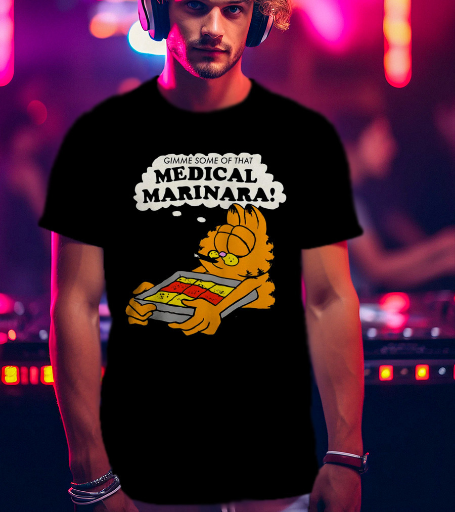 Garfield Gimme Some Of That Medical Marinara With Lasagna T-Shirt