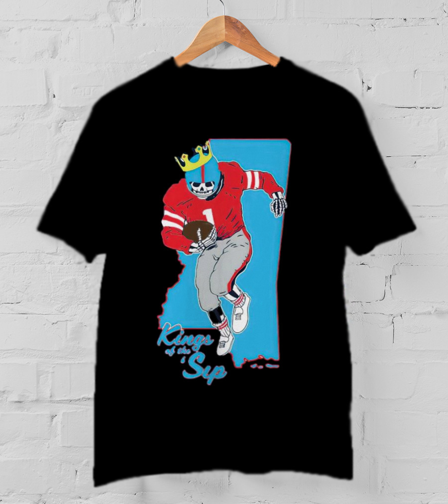 Kings Of The Sip Ole Miss Skeleton Football King T-Shirt