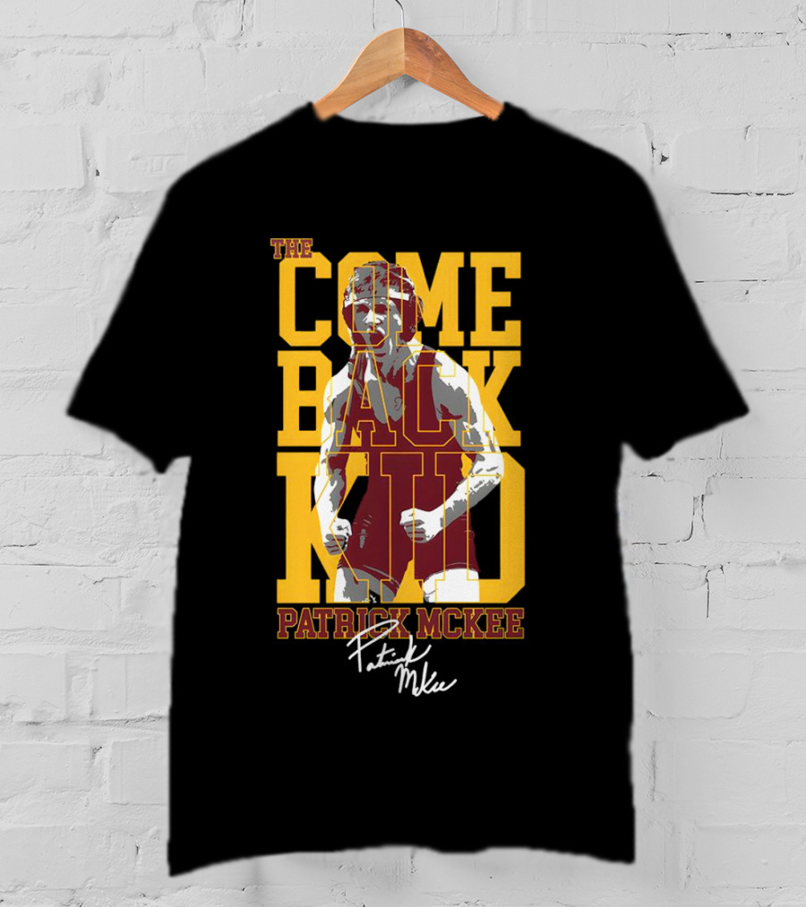 The Come Back Kid Patrick McKee Signature Wrestling Champion T-Shirt