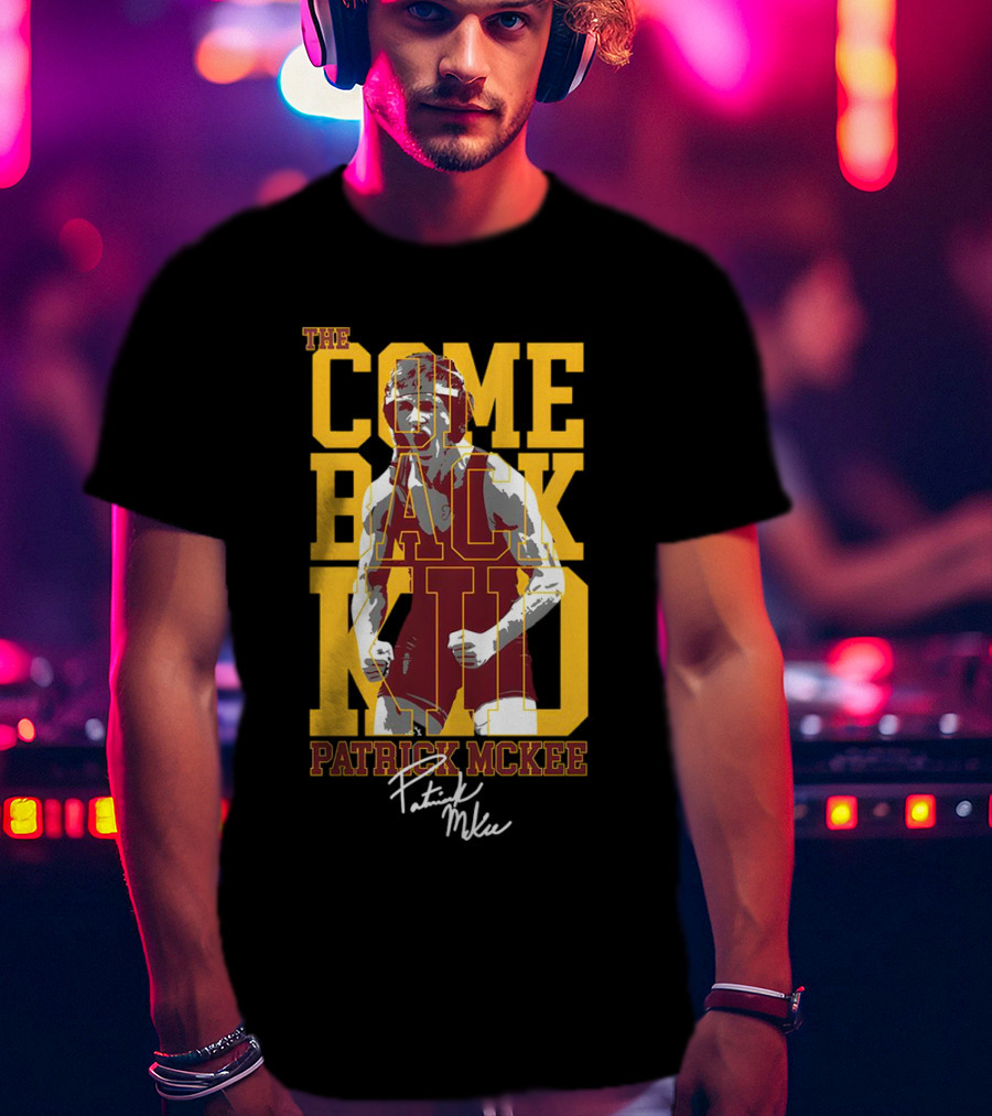 The Come Back Kid Patrick McKee Signature Wrestling Champion T-Shirt