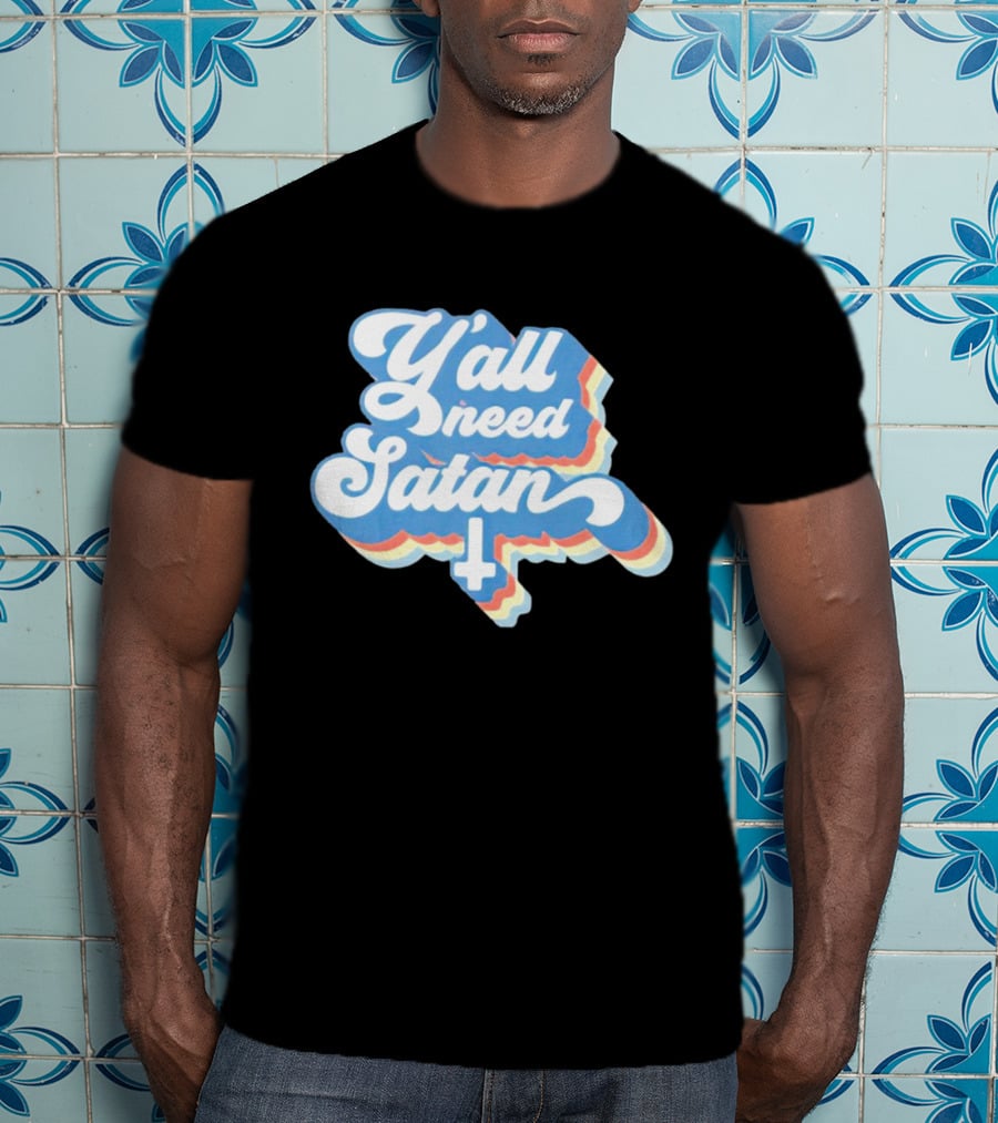 Y’all Need Satan Retro Style Text With Inverted Cross T-Shirt