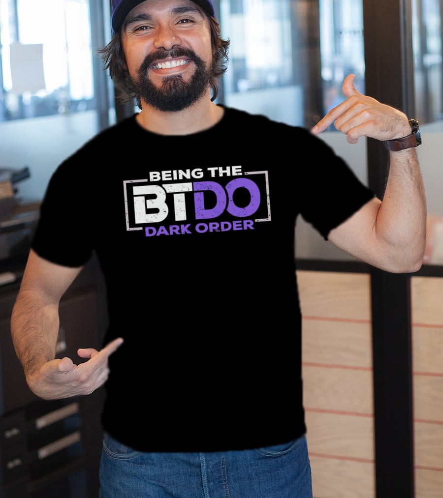 Being The BTDO Dark Order T-Shirt