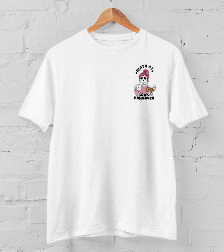 Death By Book Hangcover Skeleton With Pink Hair And Coffee Cup T-Shirt