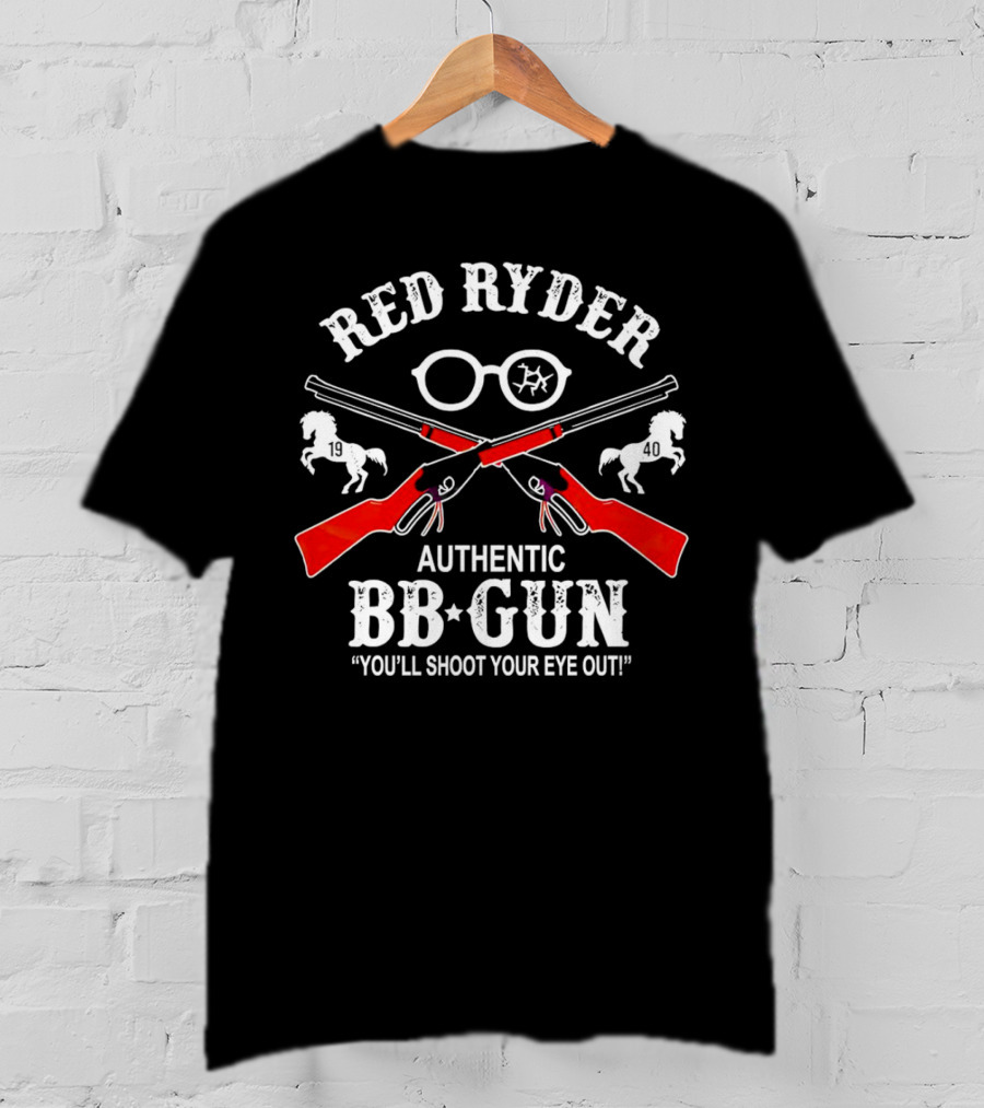 Red Ryder Authentic BB Gun You’ll Shoot Your Eye Out 1940 T-Shirt