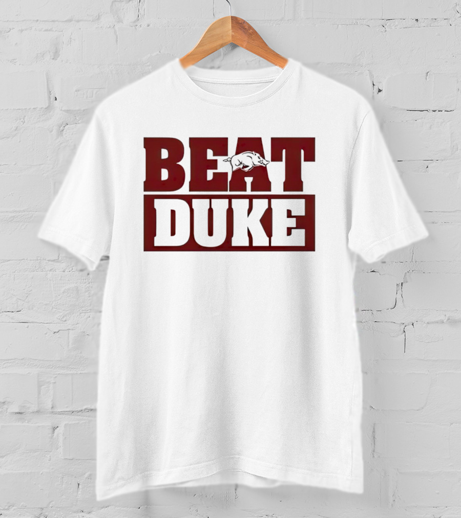 Beat Duke Arkansas Razorbacks T-Shirt