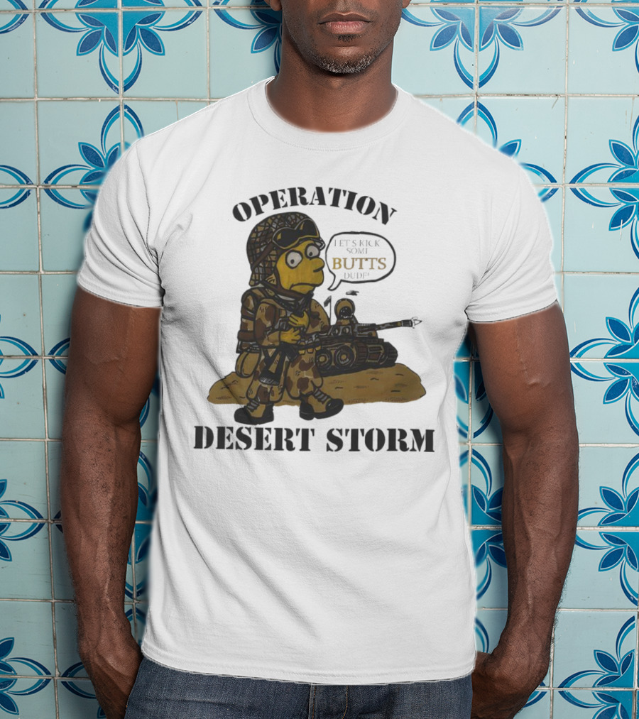 Operation Desert Storm Bart Simpson Let's Kick Butts T-Shirt