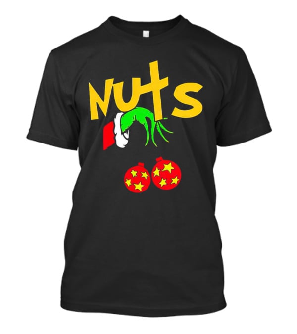 Grinch Nuts Bauble Christmas Santa Hat Holiday Humor T-Shirt