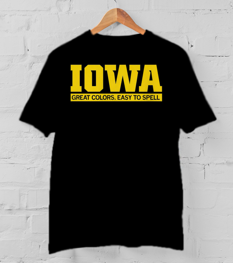 Iowa Great Colors Easy To Spell T-Shirt