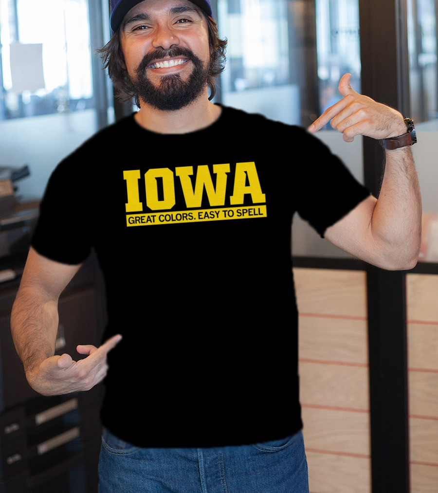 Iowa Great Colors Easy To Spell T-Shirt
