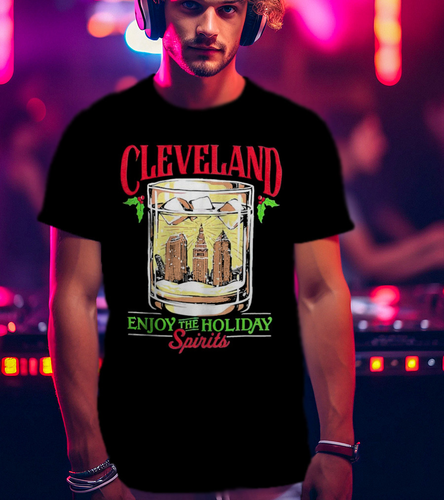 Cleveland Skyline In Whiskey Glass Enjoy The Holiday Spirits T-Shirt