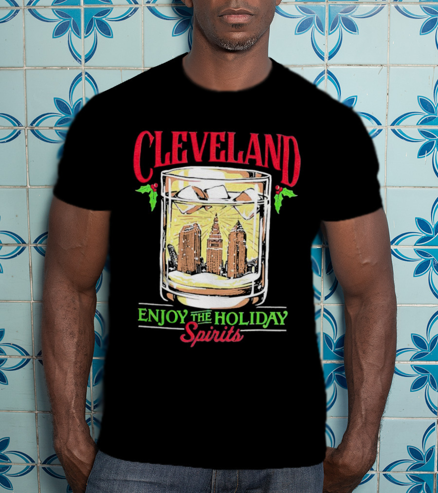Cleveland Skyline In Whiskey Glass Enjoy The Holiday Spirits T-Shirt