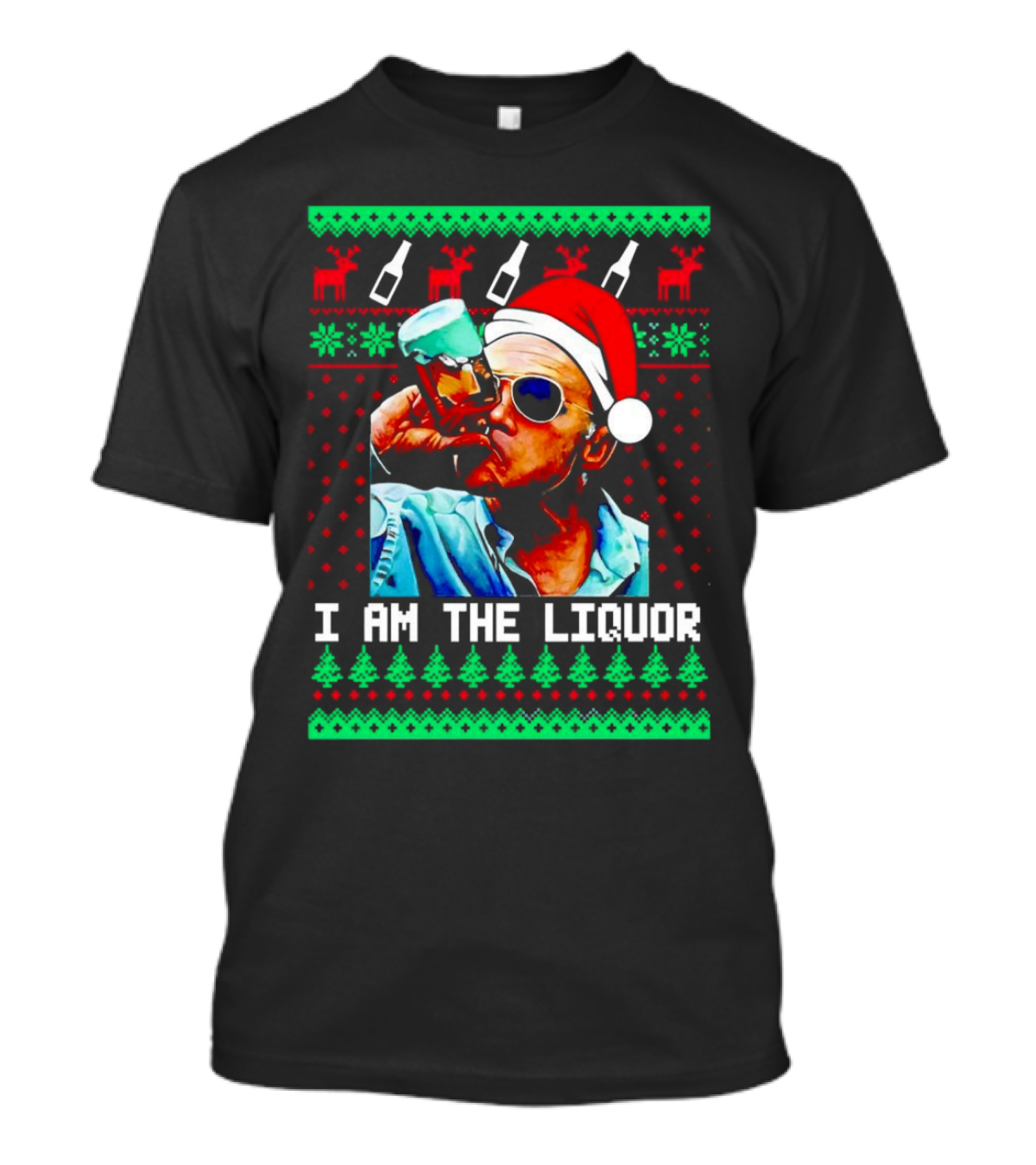 Jim Lahey I Am The Liquor Christmas Santa Hat Reindeer And Bottles T-Shirt