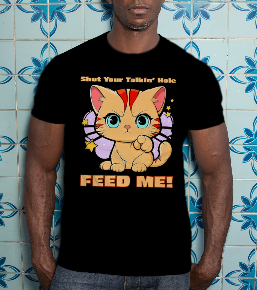 Shut Your Talkin' Hole Feed Me Starry Cute Cat T-Shirt