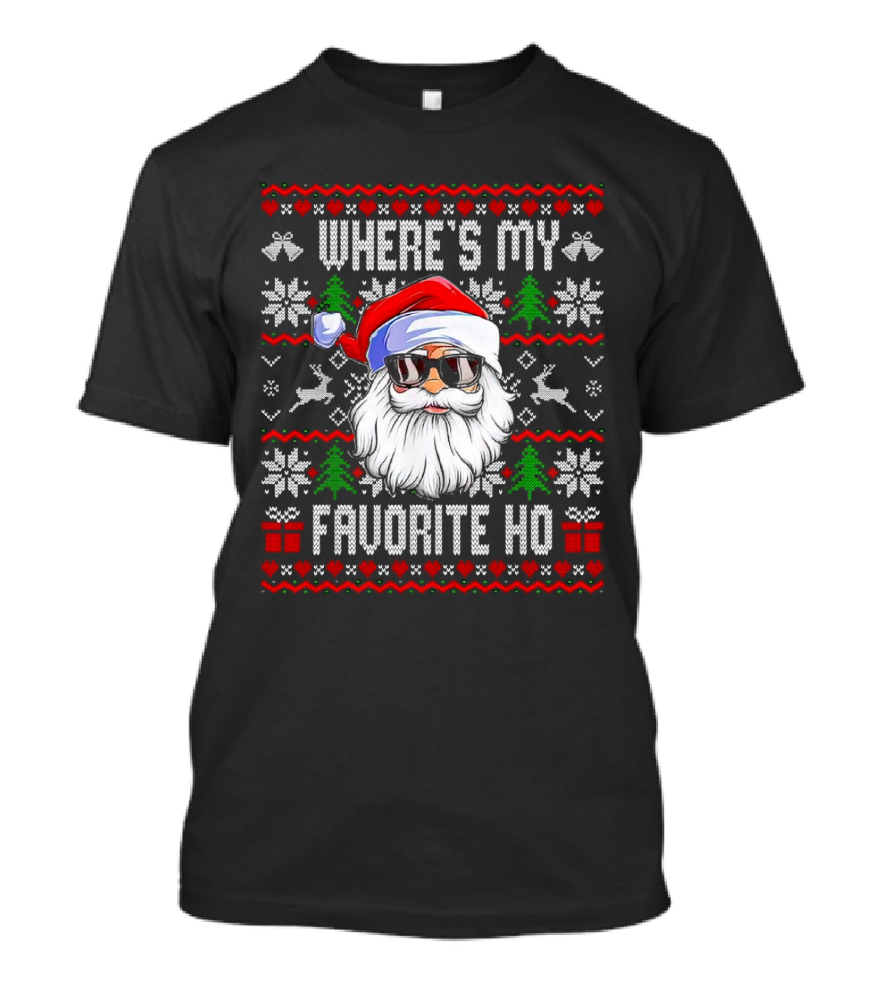 WHERE'S MY FAVORITE HO SANTA CHRISTMAS T-Shirt