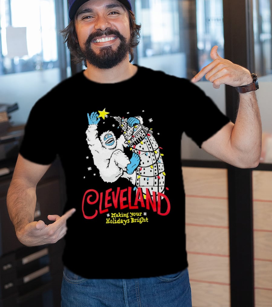 Cleveland Abominable Snowman Making Your Holidays Bright T-Shirt