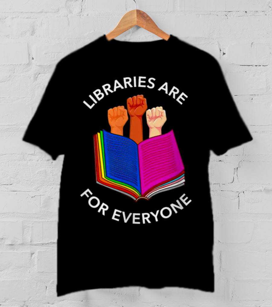 Libraries Are For Everyone United Strong Fists Open Book T-Shirt