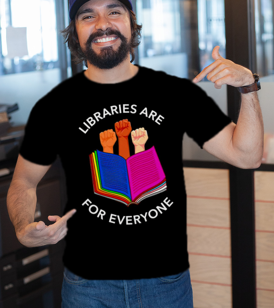 Libraries Are For Everyone United Strong Fists Open Book T-Shirt