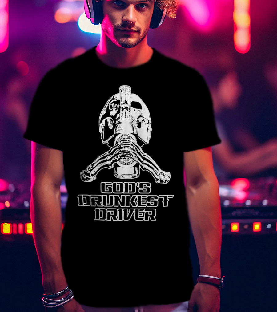 God's Drunkest Driver Skeleton Skull Holding Bottle T-Shirt