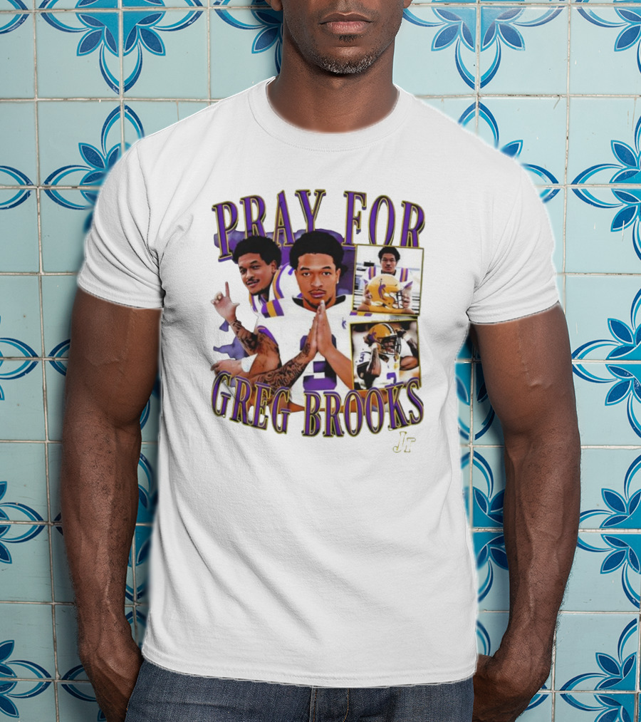 Pray For Greg Brooks Jr Jayden Daniels Football LSU T-Shirt