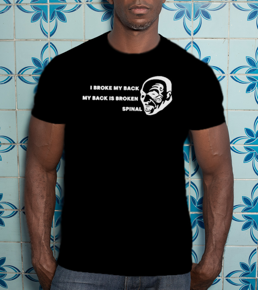 Jeff Passan I Broke My Back My Back Is Broken Spinal Face T-Shirt
