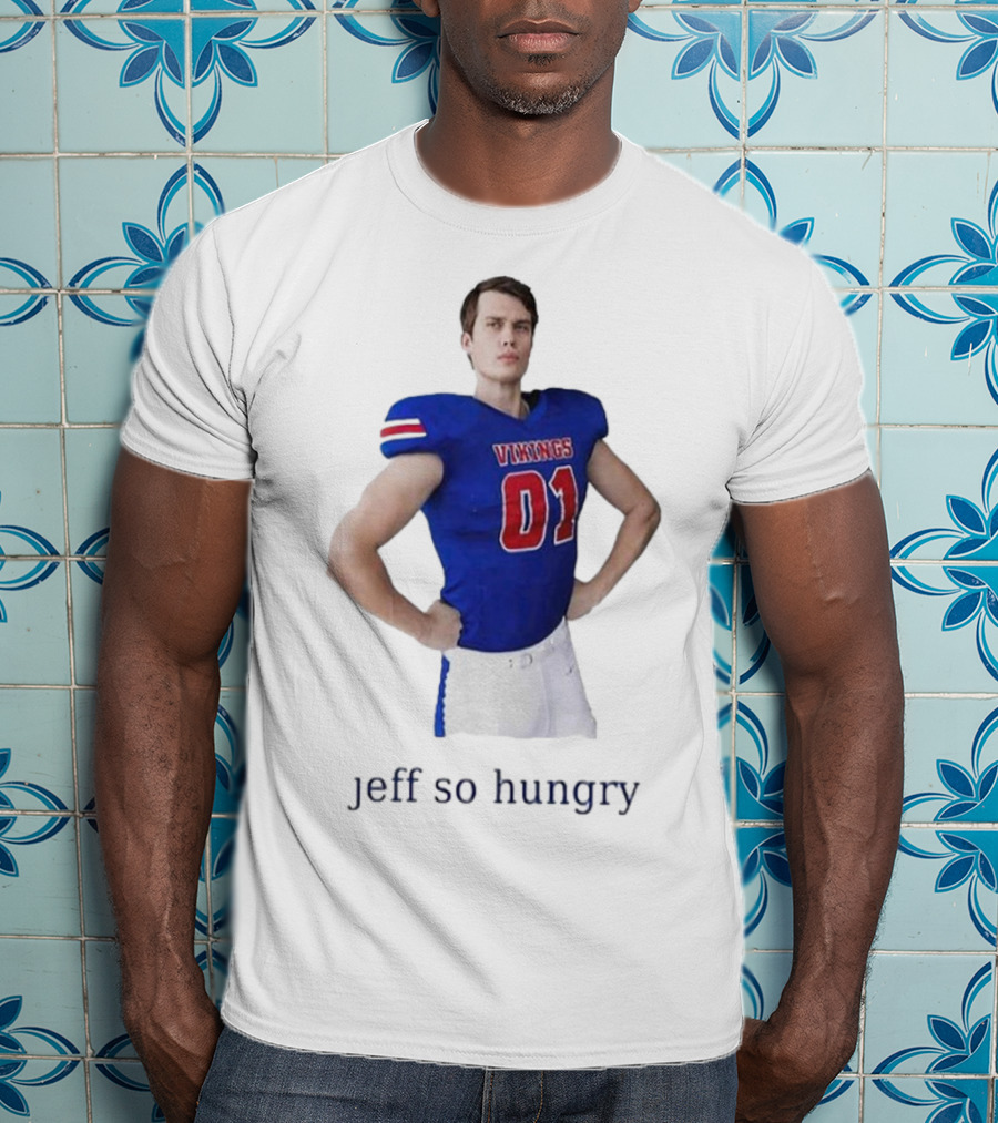 Vikings 01 Jeff So Hungry Football Player T-Shirt