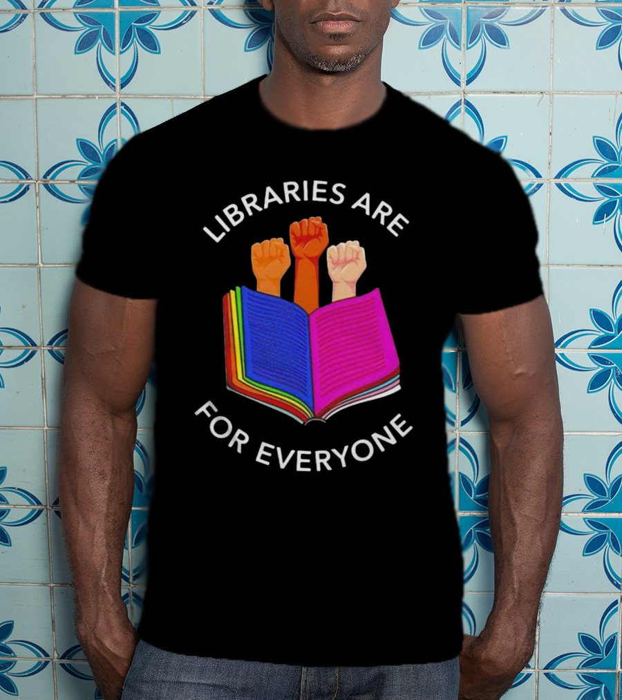 Libraries Are For Everyone Diverse Unity Open Book Fists T-Shirt