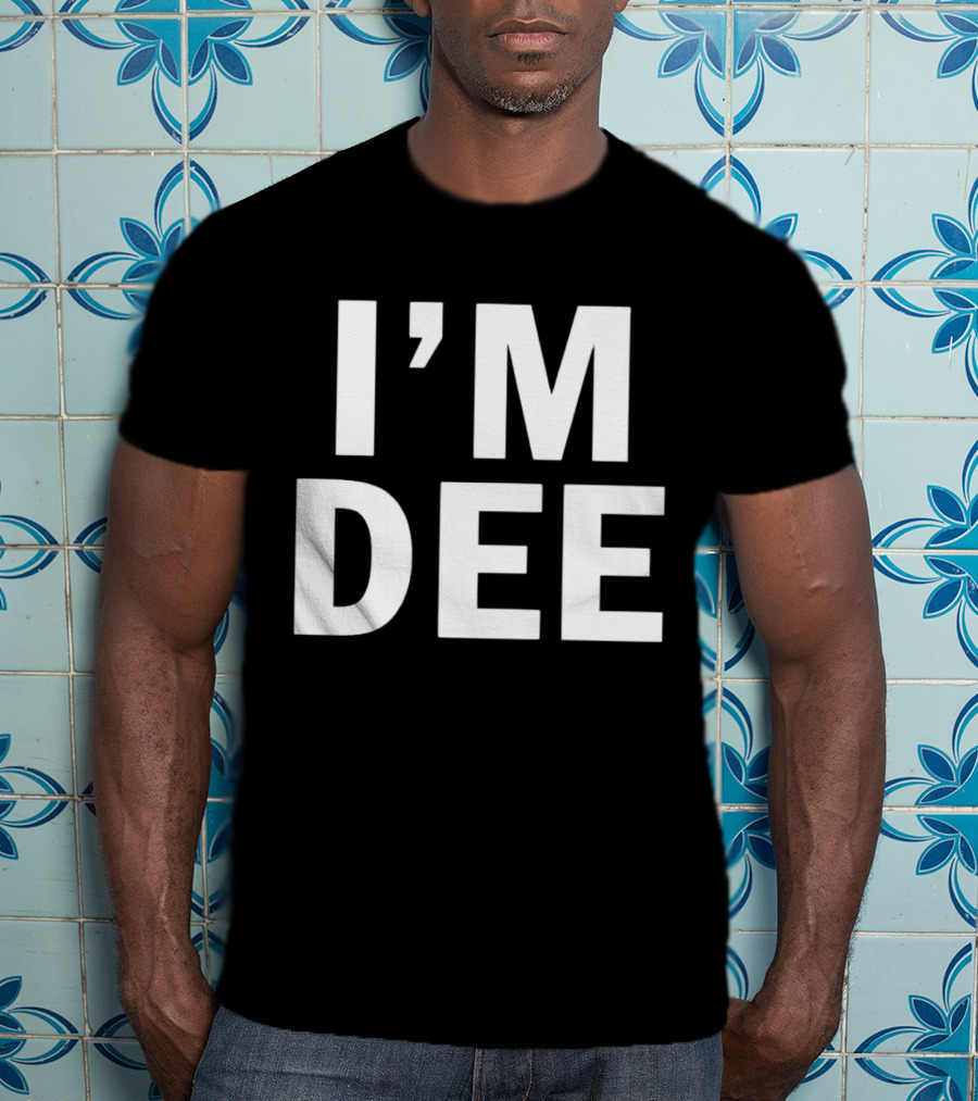 I’M DEE T-Shirt