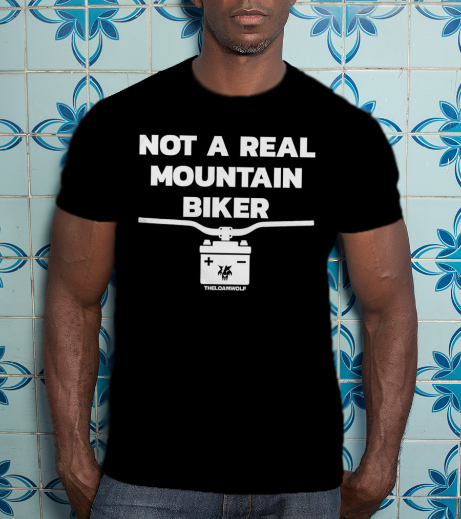Not A Real Mountain Biker Handlebar TheLoamWolf T-Shirt
