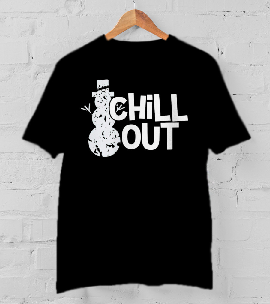 Chill Out Snowman Christmas T-Shirt