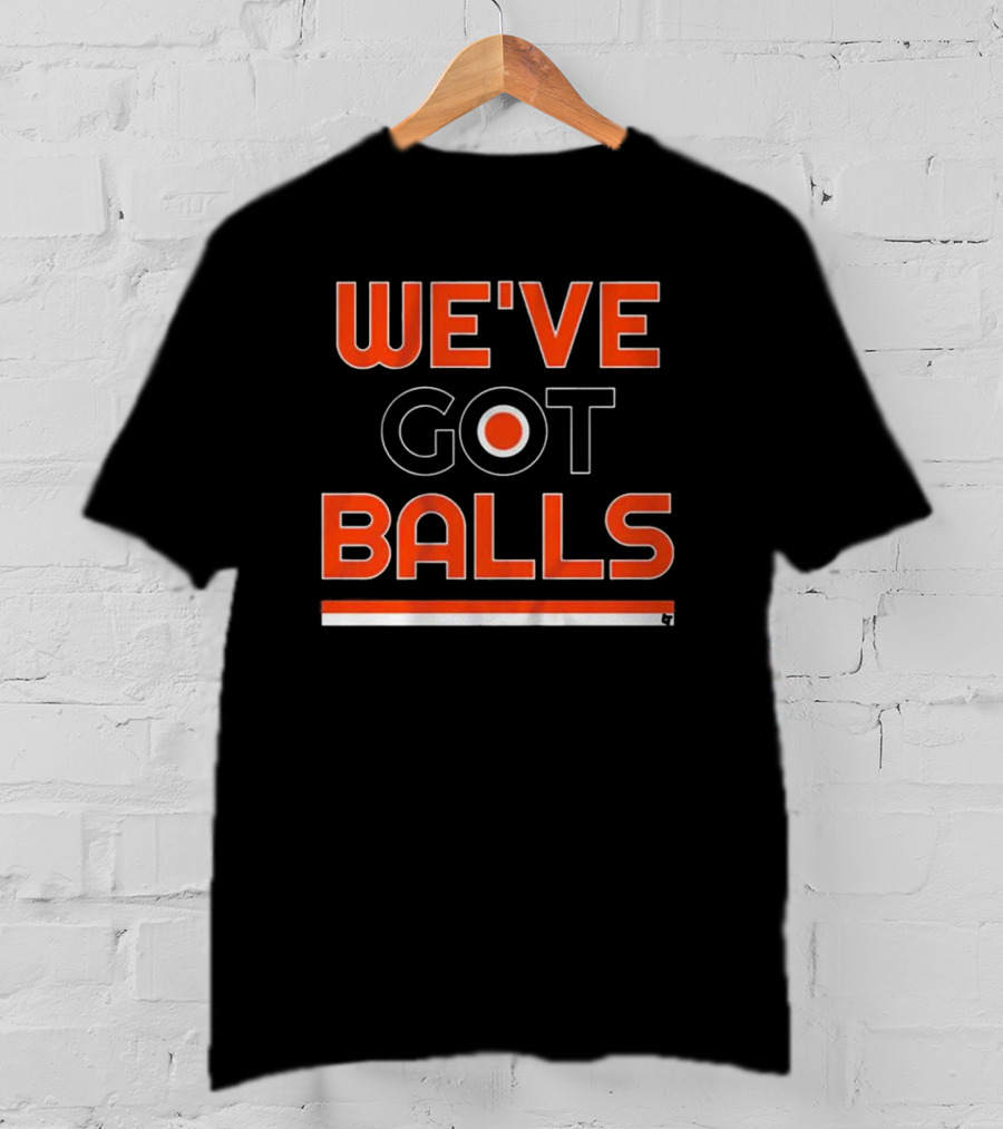 Philadelphia We've Got Balls Flyers Inspired T-Shirt