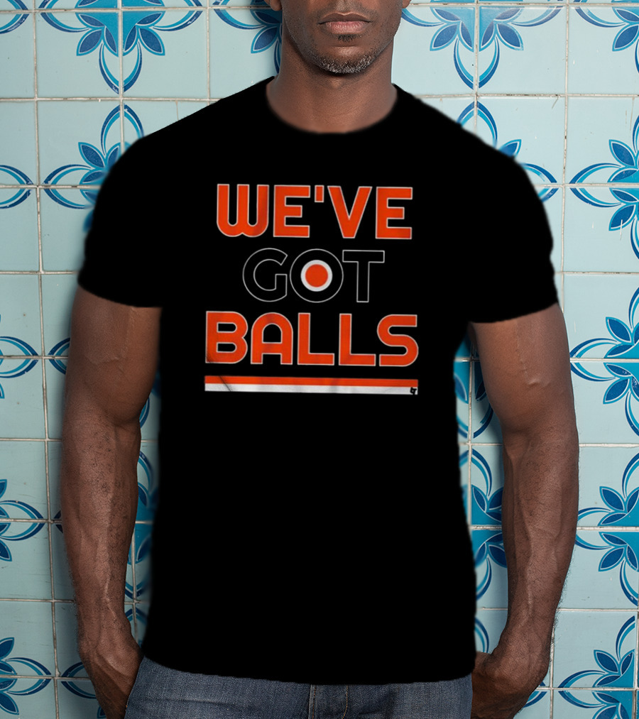 Philadelphia We've Got Balls Flyers Inspired T-Shirt