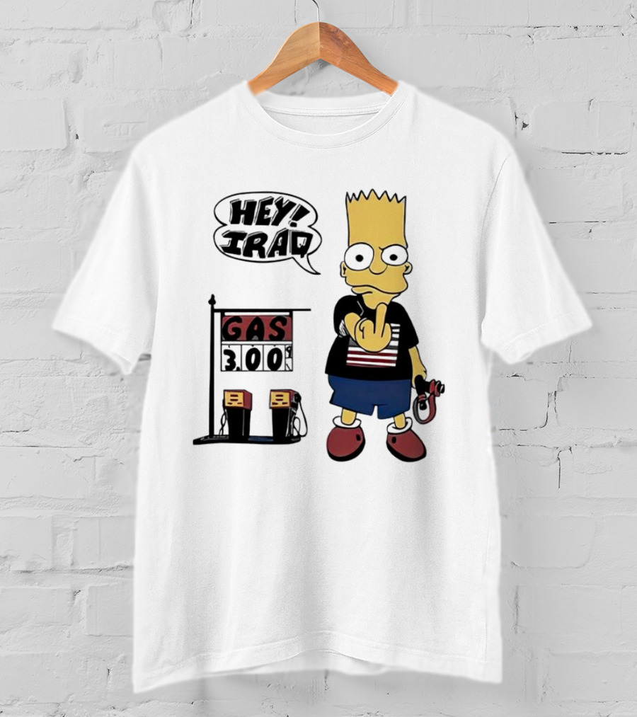 Bart Simpson Hey Iraq Gas 3.00 T-Shirt