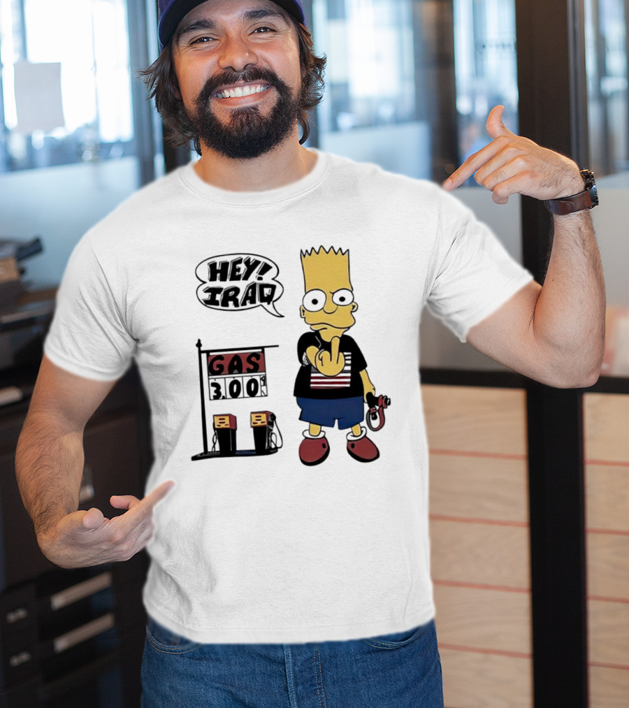 Bart Simpson Hey Iraq Gas 3.00 T-Shirt