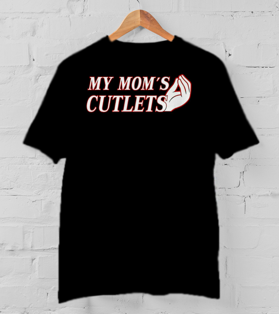 My Mom's Cutlets Italian Hand Gesture T-Shirt