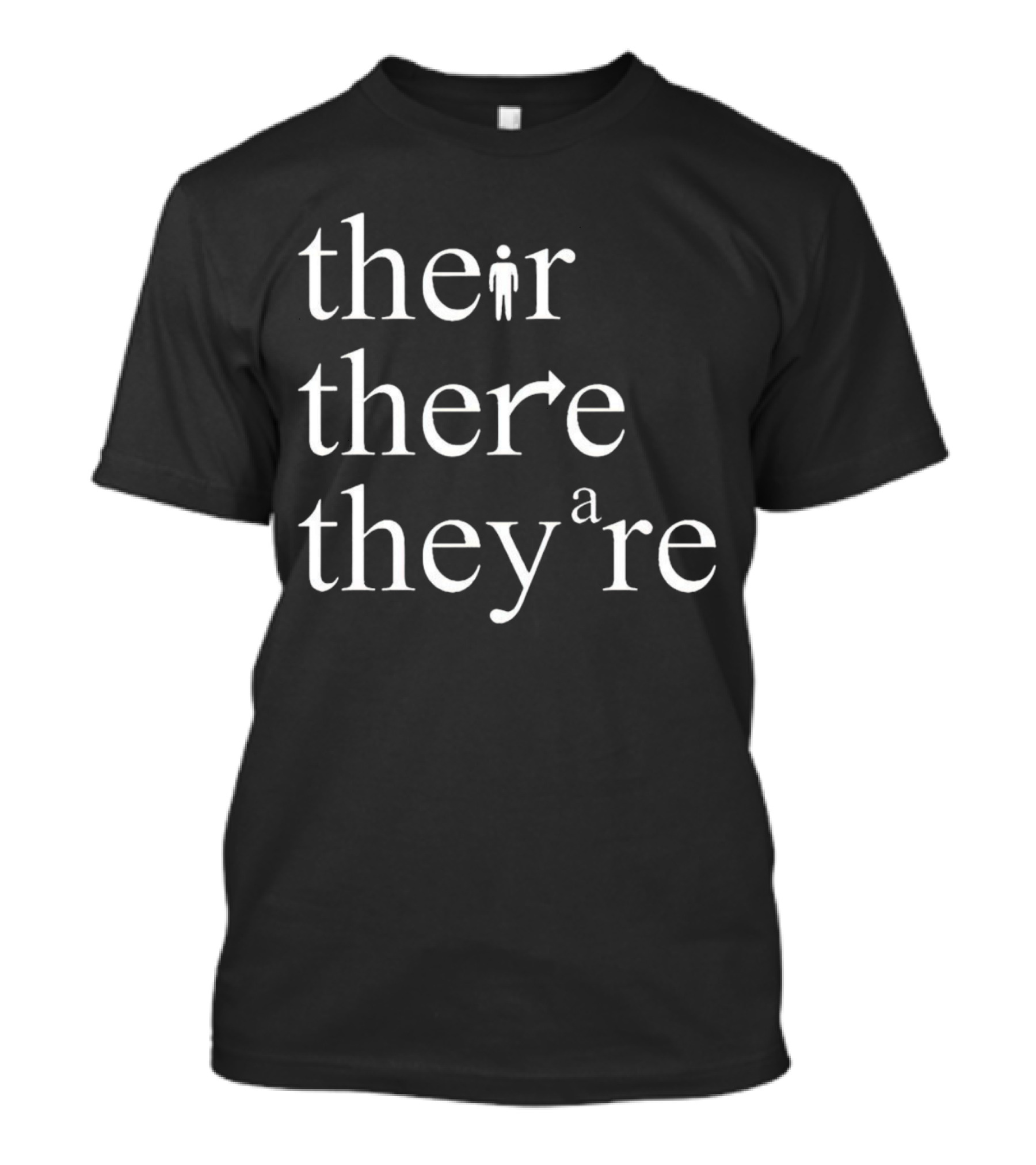Their There They’re Typography Play With Iconic Symbols T-Shirt