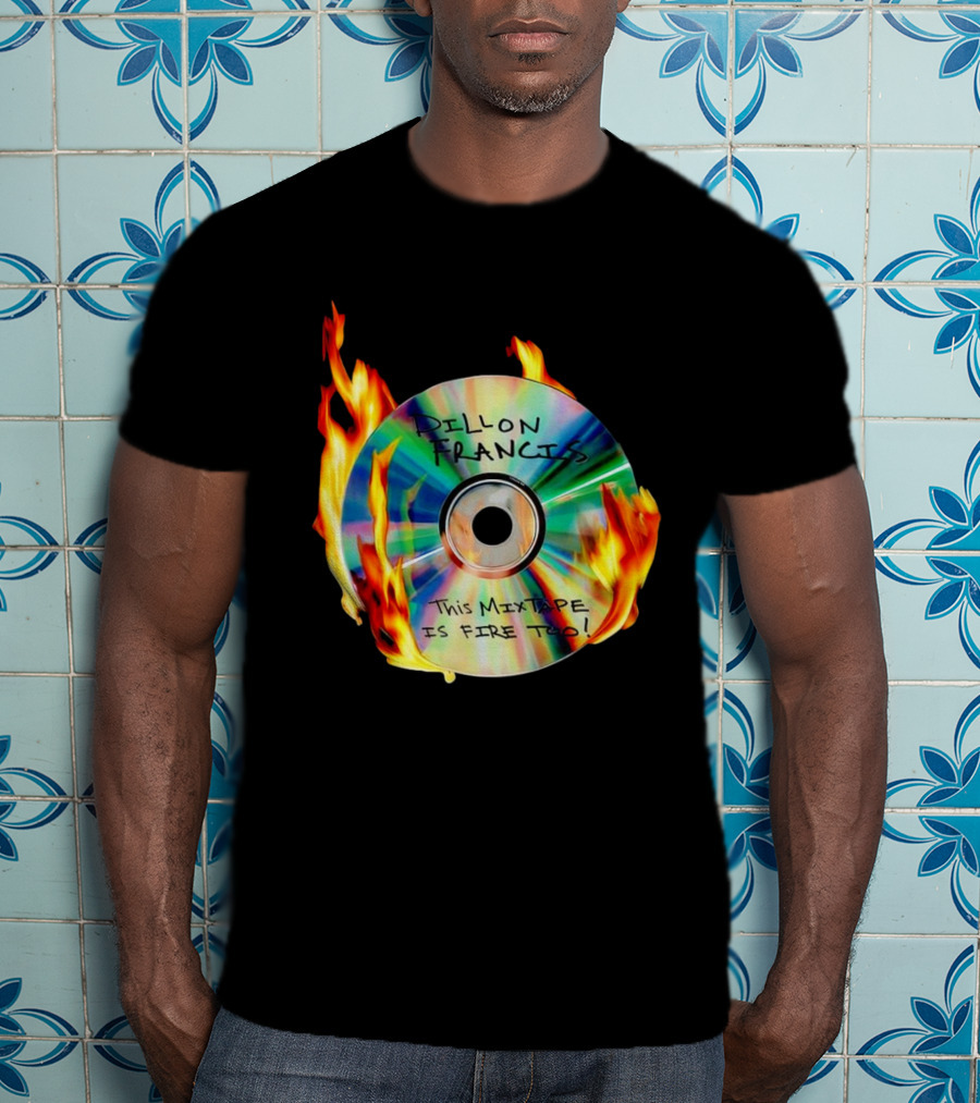 Dillon Francis This Mixtape Is Fire Too CD Flames T-Shirt
