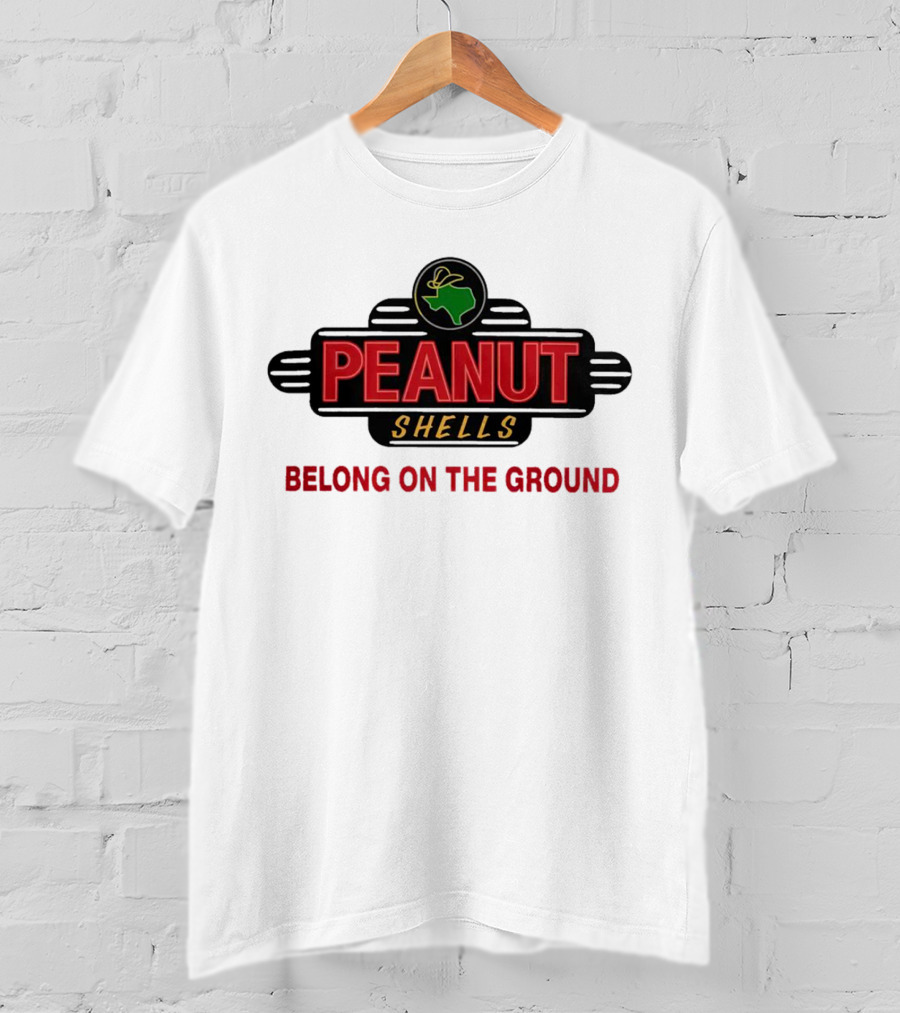 Peanut Shells Belong On The Ground With Dinosaur T-Shirt