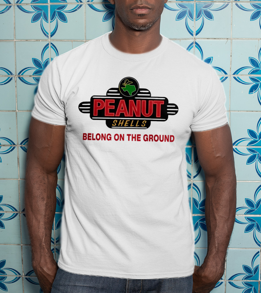 Peanut Shells Belong On The Ground With Dinosaur T-Shirt