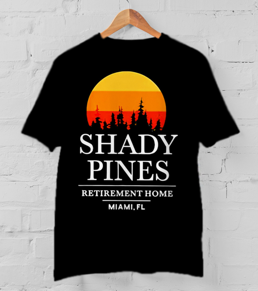 Shady Pines Retirement Home Miami FL Sunset T-Shirt