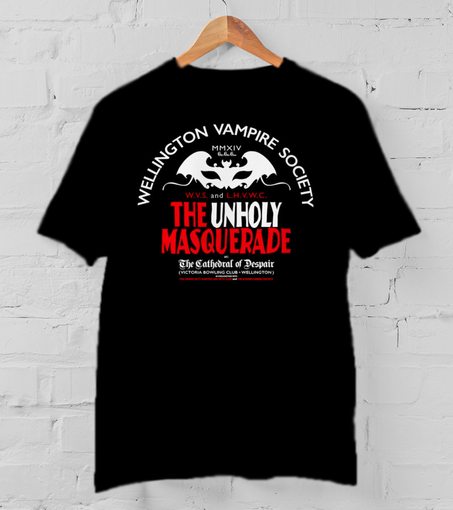 Wellington Vampire Society The Unholy Masquerade At The Cathedral Of Despair Victoria Bowling Club Wellington T-Shirt