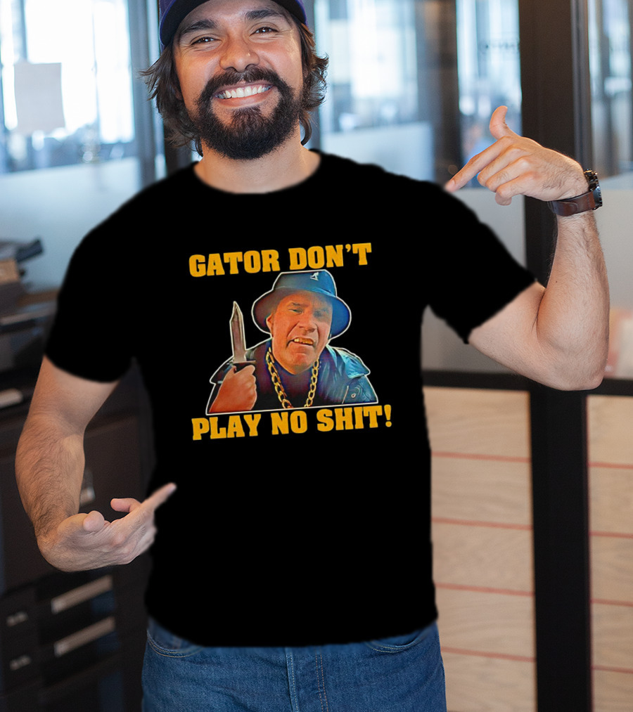 Gator Don’t Play No Shit Knife And Chain Image T-Shirt