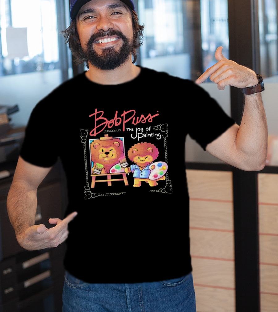 Bob Puss The Joy Of Painting Cat Lion Artist Palette And Easel T-Shirt