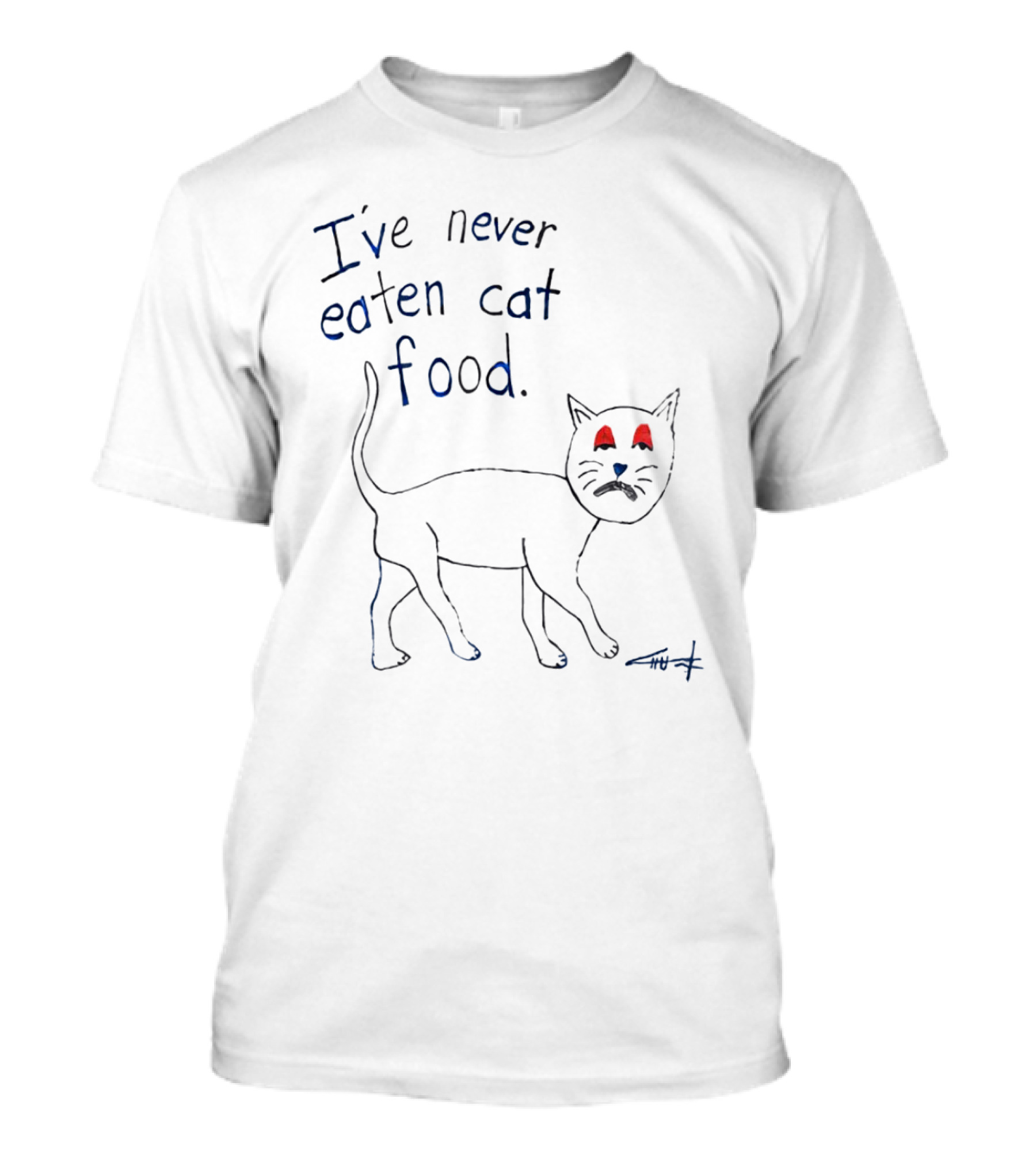 I’ve Never Eaten Cat Food Black Cat Drawing With Blue Mustache And Red Eyes T-Shirt